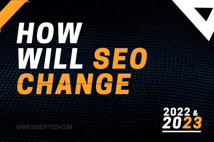SEO change in 2022 and 2023