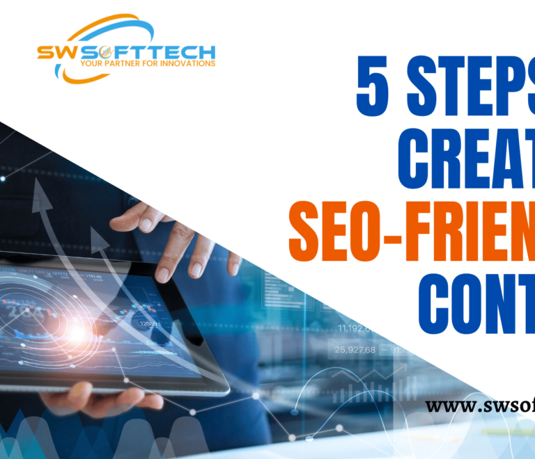 Five Steps To Create SEO-Friendly Content